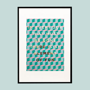 In Every Job - Mary Poppins A4 print