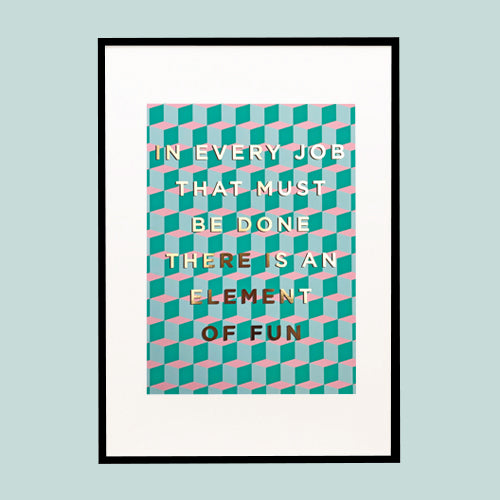 In Every Job - Mary Poppins A4 print