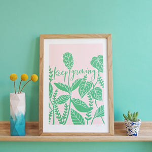 Keep Growing Print